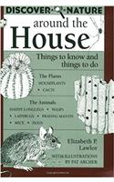 Discover Nature Around the House