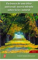 En Busca de Una 'Tica Universal (in Search of a Universal Ethic)