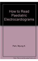 How to Read Paediatric Electrocardiograms