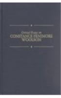 Critical Essays on Constance F. Woolson