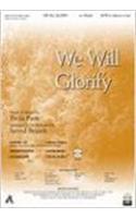 We Will Glorify