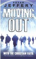 Moving Out: with the Christian Faith : the Challenge of Acts for Today's Church