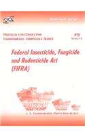 Protocol for Conducting Environmental Compliance Audits: Federal Insecticide, Fungicide and Rodenticide Act (FIFRA)