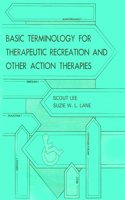 Basic Terminology for Therapeutic Recreation & Other Action Therapies