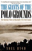 The Giants of the Polo Grounds