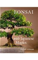 Bonsai with Japanese Maples