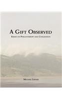 A Gift Observed
