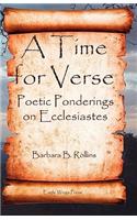 A Time for Verse - Poetic Ponderings on Ecclesiastes