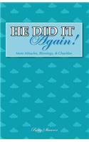 He Did It Again!