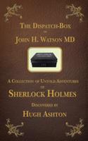 Dispatch Box of John H. Watson MD