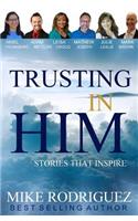 Trusting in Him
