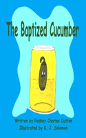 Baptized Cucumber