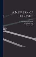 A New Era of Thought