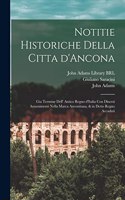 Notitie historiche della citta d'Ancona