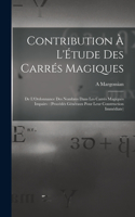 Contribution À L'Étude Des Carrés Magiques