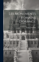 Les Monuments Romains D'orange