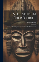 Neue Studien Über Schrift