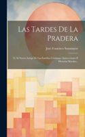 Las Tardes De La Pradera