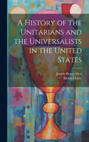 History of the Unitarians and the Universalists in the United States