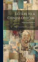 Letters to a Chinese Official