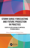 Storm Surge Forecasting in Practice