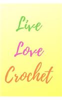 Live, Love, Crochet