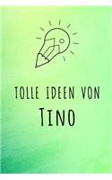 Tolle Ideen von Tino: Liniertes Notizbuch für deinen Vornamen