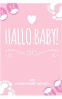 Hallo Baby! Mein Schwangerschaftstagebuch