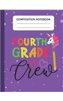 Fourth Grade Crew - Composition Notebook