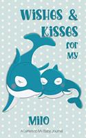 Wishes & Kisses for My Milo: A Letters to My Baby Journal