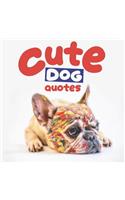 Cute Dog Quotes