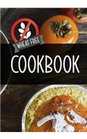Wheat Free Cookbook: Blank Recipe Book to Write in Cookbook Organizer