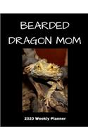 Bearded Dragon Mom 2020 Weekly Planner: A 52-Week Calendar For Small Pet Owners