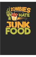 Zombies Hate Junk Food: Lined Journal Lined Notebook 6x9 110 Pages Ruled