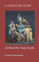 nudità del sacro nei film di Pier Paolo Pasolini: Saggio di estetica cinematografica