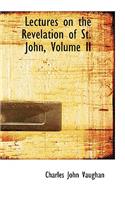 Lectures on the Revelation of St. John, Volume II