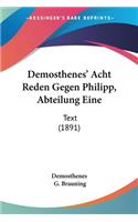 Demosthenes' Acht Reden Gegen Philipp, Abteilung Eine