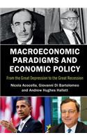 Macroeconomic Paradigms and Economic Policy