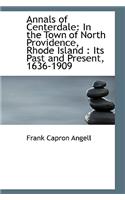 Annals of Centerdale in the Town of North Providence, Rhode Island: Its Past and Present, 1636-190