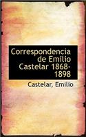 Correspondencia de Emilio Castelar 1868-1898