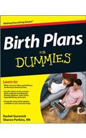Birth Plans For Dummies