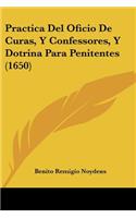 Practica Del Oficio De Curas, Y Confessores, Y Dotrina Para Penitentes (1650): (Spanish)