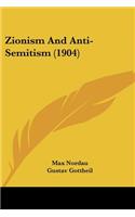 Zionism And Anti-Semitism (1904)