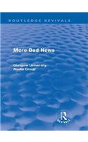 More Bad News (Routledge Revivals)