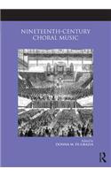 Nineteenth-Century Choral Music