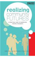 Realizing Community Futures