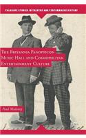 Britannia Panopticon Music Hall and Cosmopolitan Entertainment Culture