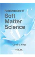 Fundamentals of Soft Matter Science