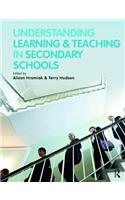 Understanding Learning and Teaching in Secondary Schools