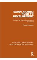 Saudi Arabia: Rush to Development